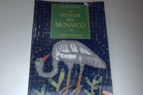 Stock image for Tecniche del mosaico (Att. art. artig.-Varie) for sale by medimops