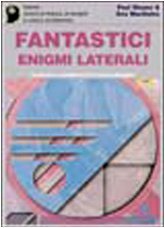 Imagen de archivo de Fantastici enigmi laterali Harshman, Edward J. and Spaggiari, L. a la venta por Librisline