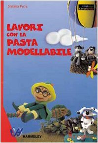 Stock image for Lavori con la pasta modellabile for sale by medimops