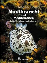 9788880394389: Nudibranchi del Mediterraneo. Ediz. illustrata (Animali)