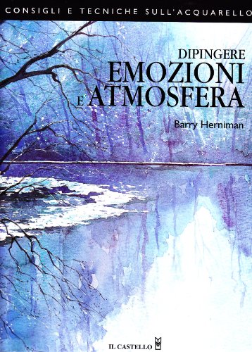 Dipingere emozioni e atmosfera (9788880394808) by Herniman, Barry