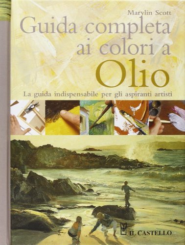 Stock image for Guida completa ai colori a olio for sale by medimops