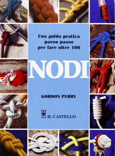 9788880395157: Nodi (Hobby e attivit artistiche)