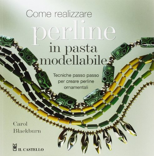 Stock image for Come realizzare perline in pasta modellabile for sale by libreriauniversitaria.it