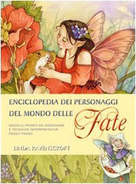 Enciclopedia. Personaggi del mondo delle fate (9788880399155) by Unknown Author