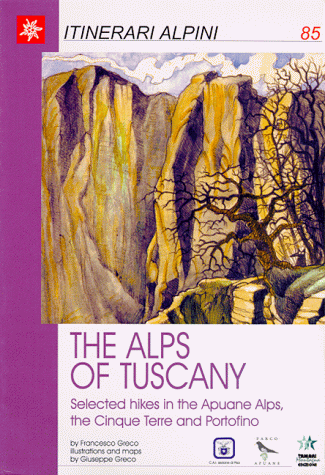 Beispielbild fr The Alps of Tuscany. Selected hikes in the Apuane Alps, the Cinque Terre and Portofino zum Verkauf von WorldofBooks
