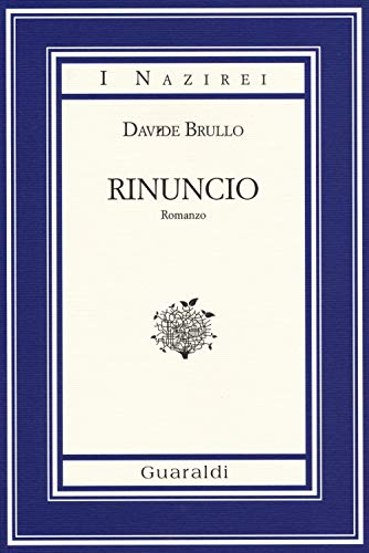 Stock image for Rinuncio (Italian Edition) for sale by libreriauniversitaria.it