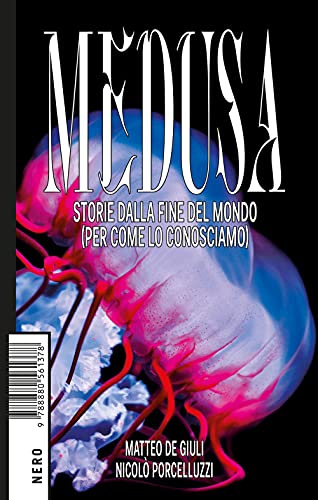 Imagen de archivo de Medusa. Storie dalla fine del mondo (per come lo conosciamo) a la venta por medimops