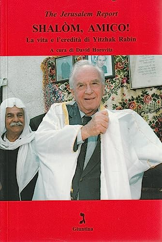 Imagen de archivo de Shalm, amico! La vita e l'eredit di Yitzhak Rabin. a la venta por FIRENZELIBRI SRL