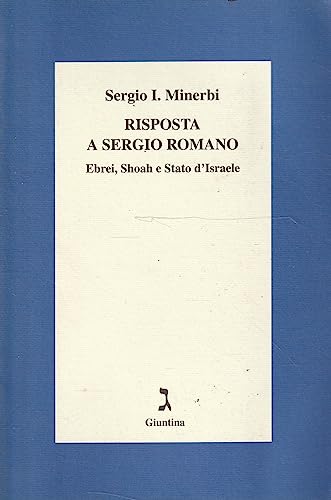 9788880570714: Risposta a Sergio Romano: Ebrei, Shoah e Stato d'Israele (Italian Edition)