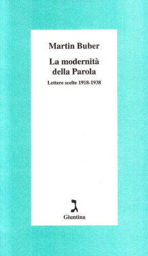 9788880571056: La modernit della parola. Lettere scelte (1918-1938) (Schulim Vogelmann)