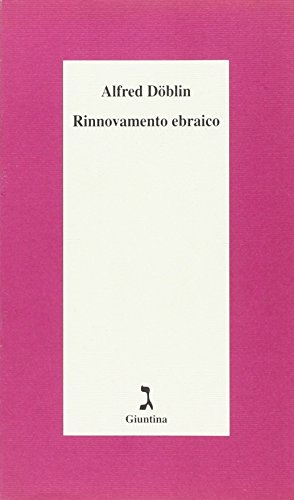 Rinnovamento ebraico (9788880572947) by Alfred DÃ¶blin