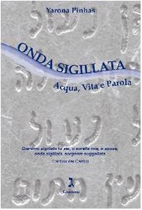 9788880572978: Onda sigillata. Acqua, vita e parola