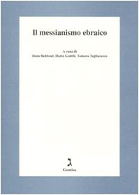 Stock image for Il messianismo ebraico for sale by libreriauniversitaria.it