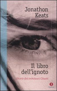 9788880573784: Il libro dell'ignoto. Storie di trentasei Giusti (Diaspora)