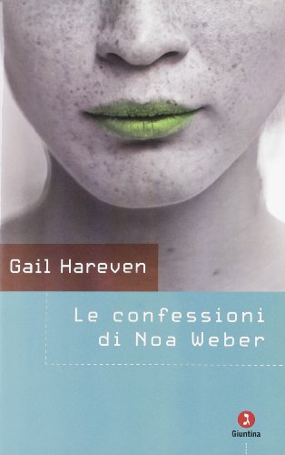 Stock image for Le confessioni di Noa Weber for sale by libreriauniversitaria.it