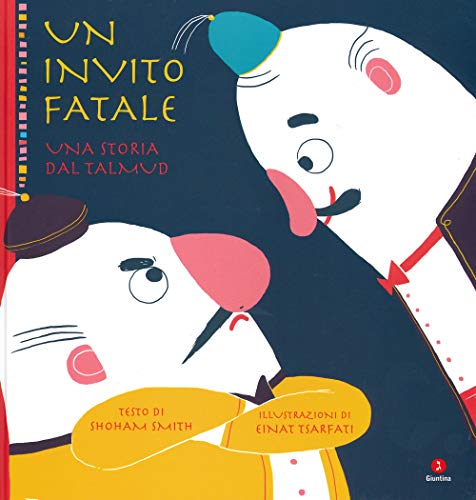 9788880577423: Un Invito Fatale. Una Storia Dal Talmud. Ediz. a Colori