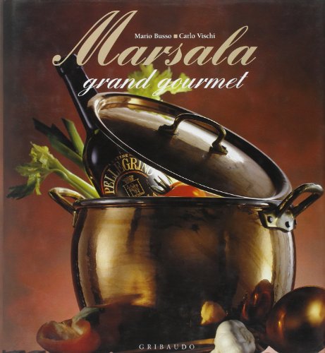 Imagen de archivo de Marsala Grand Gourmet a la venta por Abacus Bookshop
