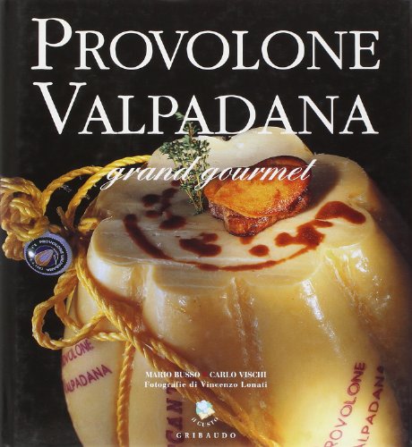 9788880582496: Provolone grand gourmet. Ediz. illustrata