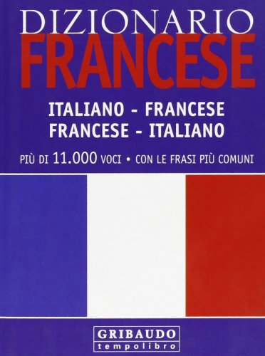 Dizionario francese. Italiano-francese, francese-italiano