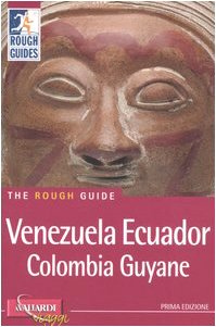 Imagen de archivo de Venezuela, Ecuador, Colombia, Guyane (Rough Guides) a la venta por medimops