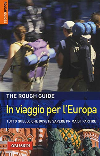 Stock image for In viaggio per l'Europa. Tutto quello che dovete sapere prima di partire for sale by medimops