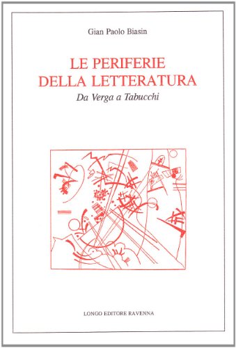Stock image for Le periferie della letteratura: Da Verga a Tabucchi (L'interprete) (Italian Edition) for sale by libreriauniversitaria.it