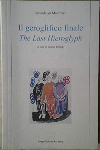 Stock image for Il Geroglifico Finale: The Last Hieroglyph for sale by Quickhatch Books