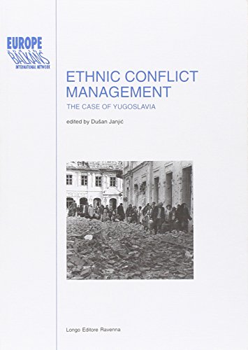 9788880631460: Ethnic conflict management. The case of Yugoslavia (Europe and the Balkans)