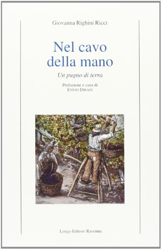 Stock image for Nel cavo della mano. Un pugno di terra for sale by libreriauniversitaria.it