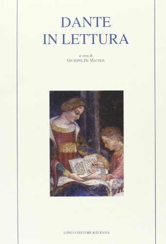 9788880634447: Dante in lettura (Studi danteschi)