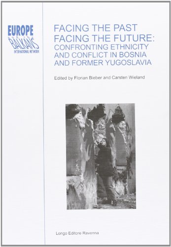 Beispielbild fr Facing the Past, Facing the Future: Confronting Ethnicity and Conflict in Bosnia and Former Yugoslavia zum Verkauf von Anybook.com