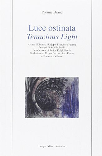 Beispielbild fr Luce ostinata-Tenacious light zum Verkauf von Alexander Books (ABAC/ILAB)