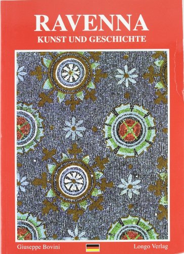 Beispielbild fr Ravenna. Arte e storia. Ediz. tedesca zum Verkauf von bemeX