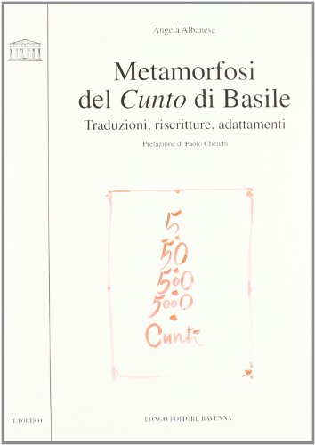 Beispielbild fr Metamorfosi del Cunto di Basile. Traduzioni, riscritture, adattamenti zum Verkauf von medimops