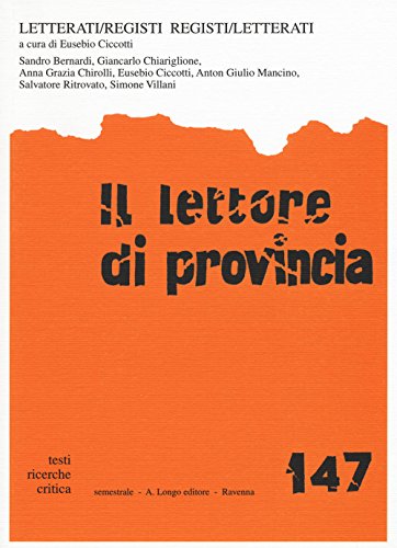 9788880639732: Il lettore di provincia. Letterati/registi. Registi/letterati (Vol. 147)