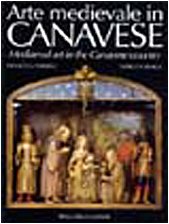 Imagen de archivo de Arte medievale in Canavese. Ediz. italiana e inglese a la venta por BookResQ.
