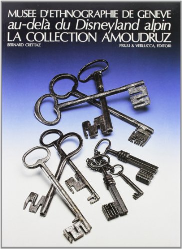 Stock image for La collection Amoudruz. Au-del du Disneyland alpin for sale by GF Books, Inc.