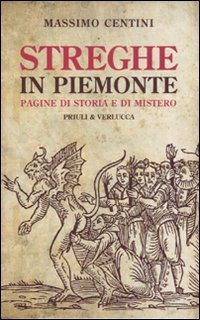 Beispielbild fr Streghe in Piemonte. Pagine di storia e di mistero zum Verkauf von medimops