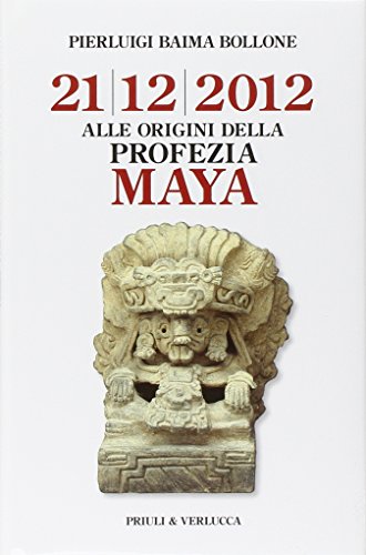 Stock image for Alle origini della profezia Maya. 21/12/2012 for sale by libreriauniversitaria.it