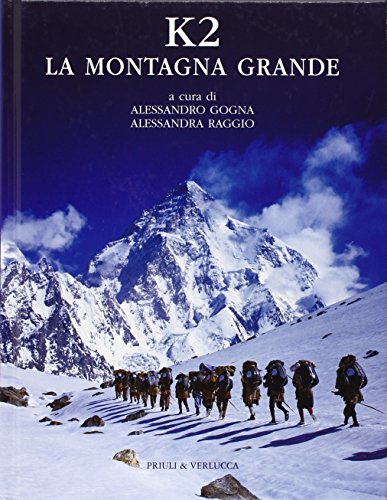 9788880687337: K2. La montagna grande. Ediz. illustrata (Le montagne pi belle)