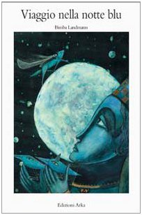 Stock image for Viaggio nella notte blu for sale by Marbus Farm Books
