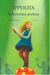 Stock image for Ippolita, la bambina perfetta for sale by libreriauniversitaria.it