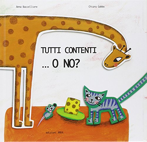 Stock image for Tutti contenti. o no? for sale by libreriauniversitaria.it