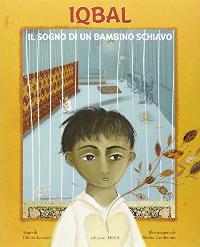 Imagen de archivo de IQBAL IL SOGNO DI UN BAMBINO S a la venta por libreriauniversitaria.it