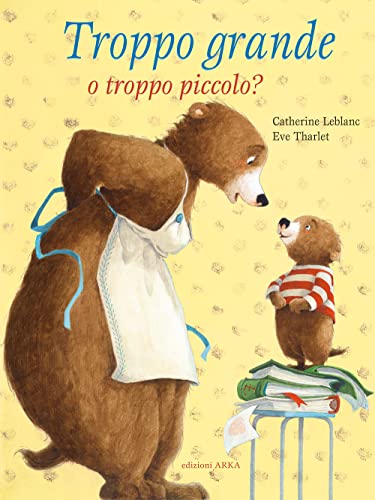 Beispielbild fr Troppo grande o troppo piccolo? Ediz. a colori (Collana di perle) zum Verkauf von libreriauniversitaria.it