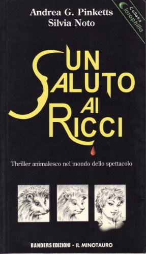 Stock image for Un saluto ai ricci for sale by Librerie Dedalus e Minotauro