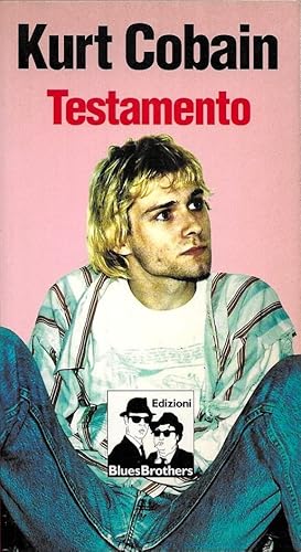 Testamento (9788880740193) by Kurt Cobain