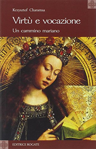 Stock image for Le Virt. Un cammino mariano for sale by Libro Co. Italia Srl