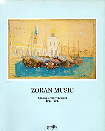 Beispielbild fr Zoran Music Gli acquarelli veneziana / The Venetian Watercolours 1947-1949 zum Verkauf von Marcus Campbell Art Books